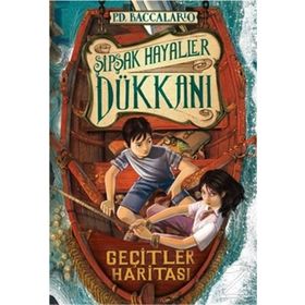 Şipşak Hayaller Dükkanı 3 Geçit Haritası - pierdominico baccalario pierdominico baccalario