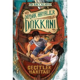 Şipşak Hayaller Dükkanı 3 Geçit Haritası - pierdominico baccalario pierdominico baccalario