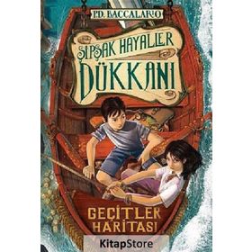 Şipşak Hayaller Dükkanı 3 Geçit Haritası - pierdominico baccalario pierdominico baccalario