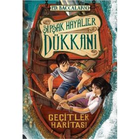 Şipşak Hayaller Dükkanı 3 Geçit Haritası - pierdominico baccalario pierdominico baccalario