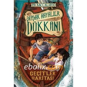 Şipşak Hayaller Dükkanı 3 Geçit Haritası - pierdominico baccalario pierdominico baccalario