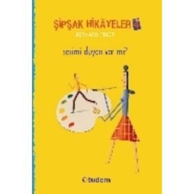 Şipşak Hikayeler 4 - Sesimi Duyan Var mı? - Bernard Friot