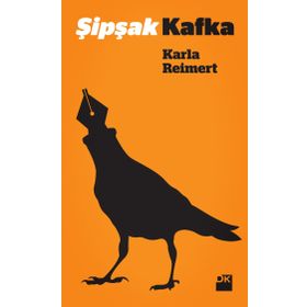ŞIPŞAK KAFKA - KARLA REIMERT