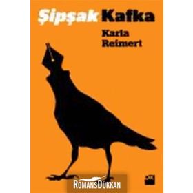 ŞIPŞAK KAFKA - KARLA REIMERT