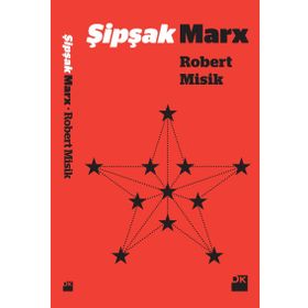 Şipşak Marx - Robert Misik