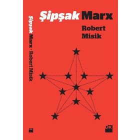 Şipşak Marx - Robert Misik