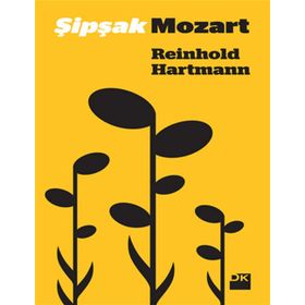 ŞIPŞAK MOZART - REINHOLD HARTMANN