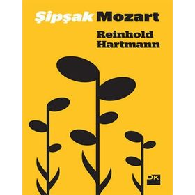 ŞIPŞAK MOZART - REINHOLD HARTMANN
