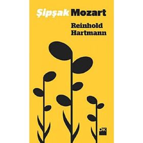 ŞIPŞAK MOZART - REINHOLD HARTMANN