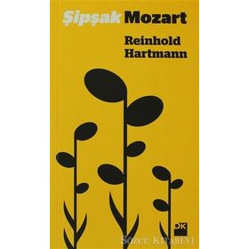 ŞIPŞAK MOZART - REINHOLD HARTMANN