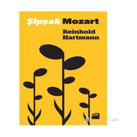 ŞIPŞAK MOZART - REINHOLD HARTMANN