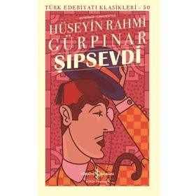 Şıpsevdi - Günümüz Türkçesiyle - Hüseyin Rahmi Gürpınar