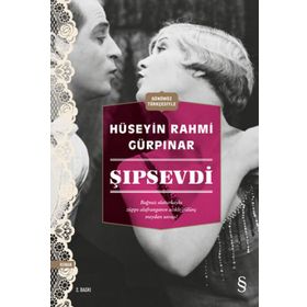 Şıpsevdi - Günümüz Türkçesiyle - Hüseyin Rahmi Gürpınar