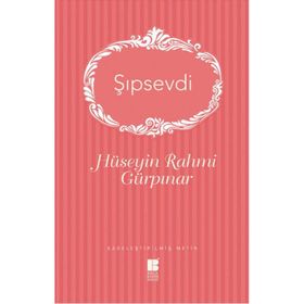 Şıpsevdi - Hüseyin Rahmi Gürpınar
