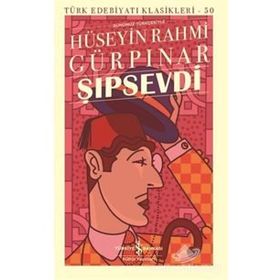 Şıpsevdi - Hüseyin Rahmi Gürpınar