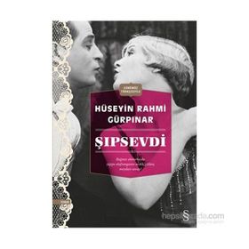 Şıpsevdi - Hüseyin Rahmi Gürpınar
