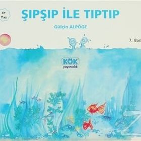 ŞIPŞIP ILE TIPTIP - GÜLÇİN ALPÖGE