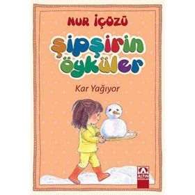 Şipşirin Öyküler Kar Yağıyor Altın Kitaplar