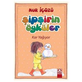 Şipşirin Öyküler Kar Yağıyor Altın Kitaplar