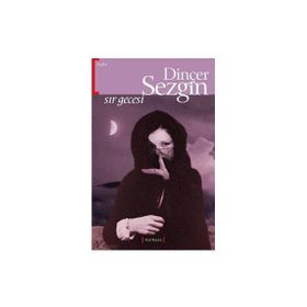 SIR GECESI - DİNÇER SEZGIN
