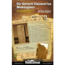 Sir Gerard Clauson'un Mektupları - 13. Yüzyıl Öncesi İç Asya'da Türkler ve Diğer Kavimler - Kolektif