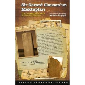 Sir Gerard Clauson'un Mektupları - 13. Yüzyıl Öncesi İç Asya'da Türkler ve Diğer Kavimler - Kolektif