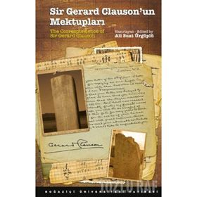 Sir Gerard Clauson'un Mektupları - 13. Yüzyıl Öncesi İç Asya'da Türkler ve Diğer Kavimler - Kolektif