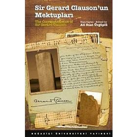 Sir Gerard Clauson'un Mektupları - 13. Yüzyıl Öncesi İç Asya'da Türkler ve Diğer Kavimler - Kolektif