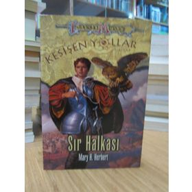 SIR HALKASI KESİŞEN YOLLAR 1. KITAP - MARY H. HERBERT