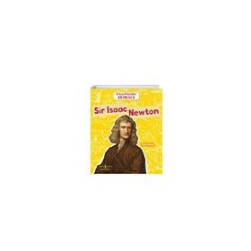 Sir Isaac Newton Dünyayı Değiştiren Bilimciler - Alix Wood
