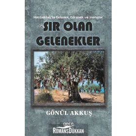Sır Olan Gelenekler - Gönül Akkuş