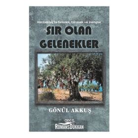 Sır Olan Gelenekler - Gönül Akkuş