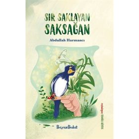 Sır Saklayan Saksağan - Abdullah Harmancı