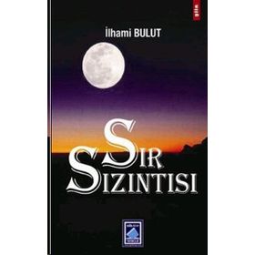 SIR SIZINTISI - İLHAMİ BULUT