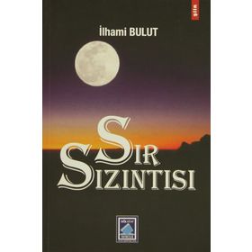 SIR SIZINTISI - İLHAMİ BULUT