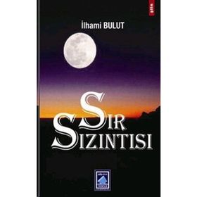 SIR SIZINTISI - İLHAMİ BULUT