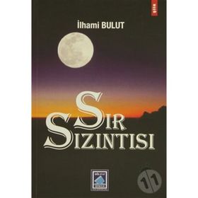 SIR SIZINTISI - İLHAMİ BULUT