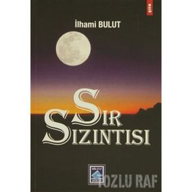 SIR SIZINTISI - İLHAMİ BULUT