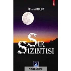 SIR SIZINTISI - İLHAMİ BULUT