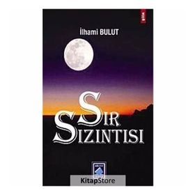 SIR SIZINTISI - İLHAMİ BULUT