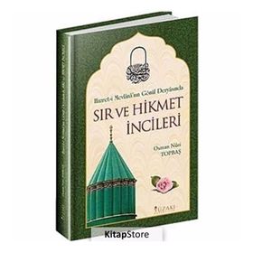 Sır ve Hikmet İncileri - Osman Nuri Topbaş