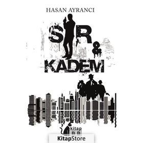 Sır ve Kadem Hasan Ayrancı