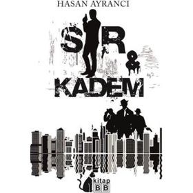 Sır ve Kadem Hasan Ayrancı