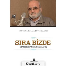 Sıra Bizde - Prof. Dr. İ. Lütfi Çakan