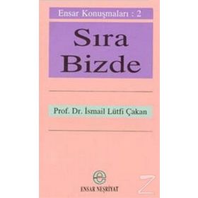Sıra Bizde - Prof. Dr. İ. Lütfi Çakan