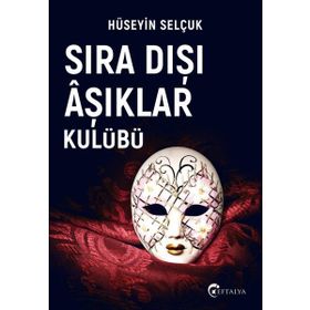 Sıra Dışı Aşıklar Kulübü - Hüseyin Selçuk