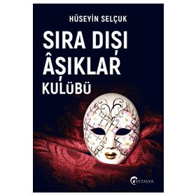 Sıra Dışı Aşıklar Kulübü - Hüseyin Selçuk