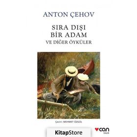 Sıra Dışı Bir Adam ve Diğer Öyküler - Anton Çehov