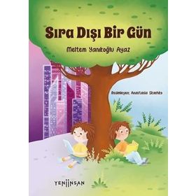 Sıra Dışı Bir Gün Meltem Yanıkoğlu Ayaz