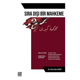 Sıra Dışı Bir Mahkeme - Mustafa Dere